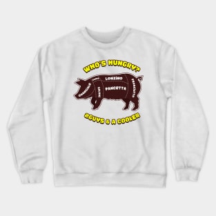 Who's Hungry - Italian Style Crewneck Sweatshirt